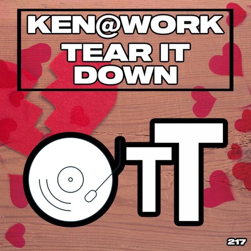 Ken@Work - Tear It Down [OTT217]